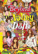 Beyond The Valley Of The Dolls Beyond The Valley Of The Dolls