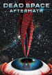Dead Space 2: Aftermath