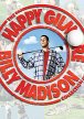 Billiy Madison / Happy Gilmore
