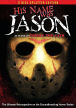 His Name Was Jason: 30 Years Of Friday The 13th