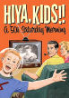 Hiya, Kids!: A '50s Saturday Morning