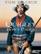 Quigley Down Under