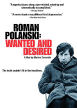 Roman Polanski: Wanted And Desired