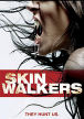 Skinwalkers