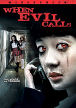 When Evil Calls